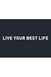 Live Your Best Life
