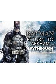 Batman Return To Arkham Playthrough