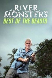 River Monsters: Best if the Beasts