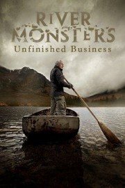 River Monsters: Unfinished Business