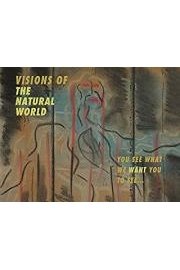 Visions Of The Natural World
