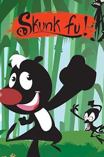 Watch Skunk Fu! Streaming Online - Yidio