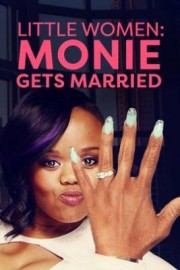 Little Women: Atlanta: Monie Gets Married