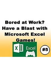 Bored at Work? Have a Blast with Microsoft Excel Games!