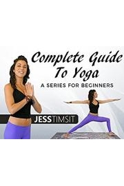 Complete Guide To Yoga - A Series For Beginners
