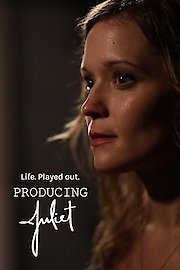 Producing Juliet