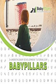 3 - 6 Months Baby Development Tutorials by BabyPillars
