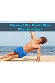 Honest Six Pack Abs Masterclass