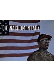 The Nachomentary