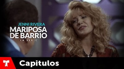 Jenni Rivera: Mariposa de Barrio Season 1 Episode 45