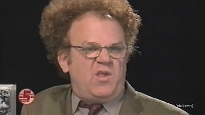 Check It Out! with Dr. Steve Brule Season 3 Episode 1