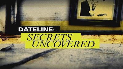 Dateline: Secrets Uncovered Season 3 Episode 17