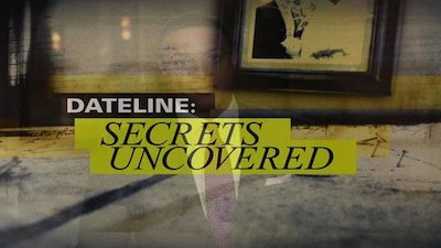 Dateline: Secrets Uncovered Season 7 Episode 9