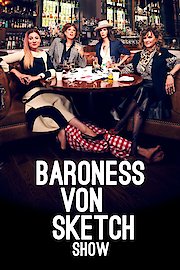 Baroness Von Sketch Show