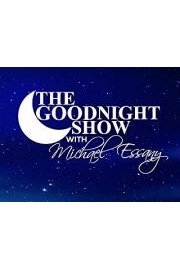 The Goodnight Show with Michael Essany