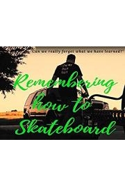 Remembering how to Skateboard