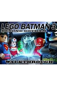 Lego Batman 3 Beyond Gotham Walkthrough