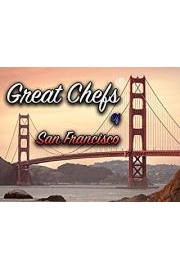 Great Chefs of San Francisco