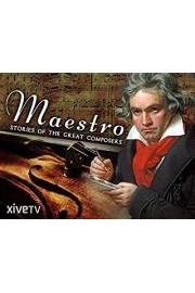 Maestro: Stories of the Great Composers