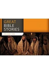 Great Bible Stories - Volume 1