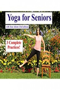 Yoga for Seniors with Jane Adams (2nd Edition): 3 Complete Practices