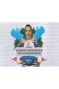 Cooking with Nenad the Gastronomad