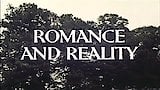 Romance and Reality