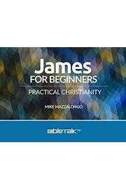 James for Beginners: Practical Christianity