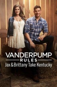 Vanderpump Rules: Jax & Brittany Take Kentucky