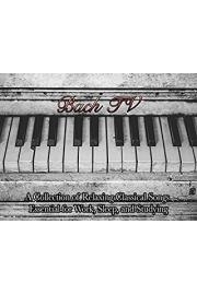 Bach TV A Collection of Relaxing Classical Songs Essential for Work, Sleep, and Studying