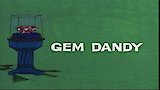 Gem Dandy