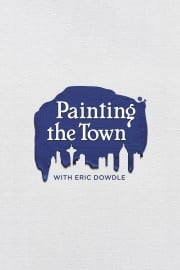 Painting the Town with Eric Dowdle