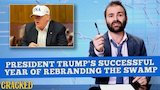 President Trump's Successful Year of Rebranding The Swamp