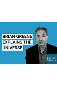 Brian Greene Explains the Universe