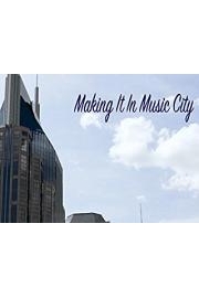 Making It In Music City