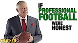 If Professional Football Were Honest