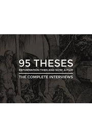 95 Theses: The Complete Interviews