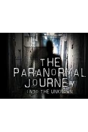 The Paranormal Journey:Into the Unknown