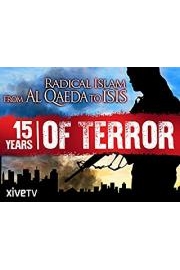 15 Years of Terror: Radical Islam from Al Qaeda to ISIS