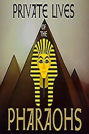 Private Lives of the Pharaohs