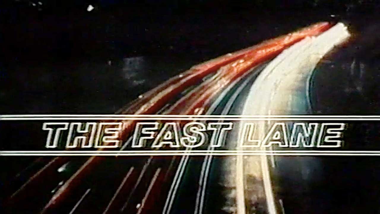 The Fast Lane