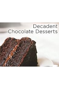 Decadent Chocolate Desserts