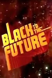 Black to the Future