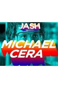 JASH Presents Michael Cera