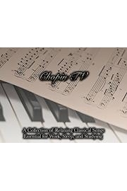 Chopin TV A Collection of Relaxing Classical Songs Essential for work, Sleep, and Studying