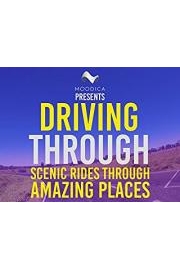 Moodica Presents Driving Through: Scenic Rides Through Amazing Places