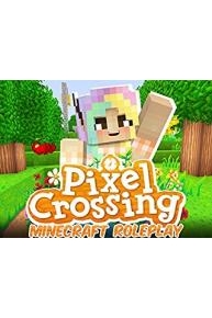 Pixel Crossing (Minecraft Roleplay)