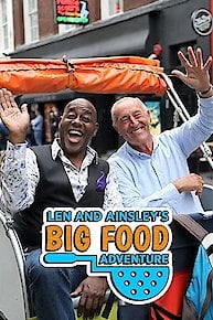 Len and Ainsley's Big Food Adventure