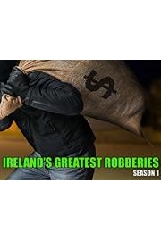Ireland's Greatest Robberies