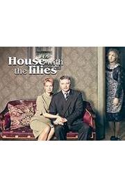 House with the Lilies